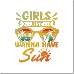 Girls Just Wanna Have Sun Posters and Art